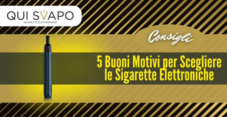 5-Buoni-Motivi-per-Scegliere-le-Sigarette-Elettroniche
